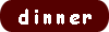 ディナー